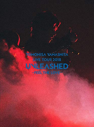 TOMOHISA YAMASHITA LIVE TOUR 2018 UNLEASHED - FEEL THE LOVE -(初回生産限定盤 BD)(メーカー外付特典なし) [Blu-ray]